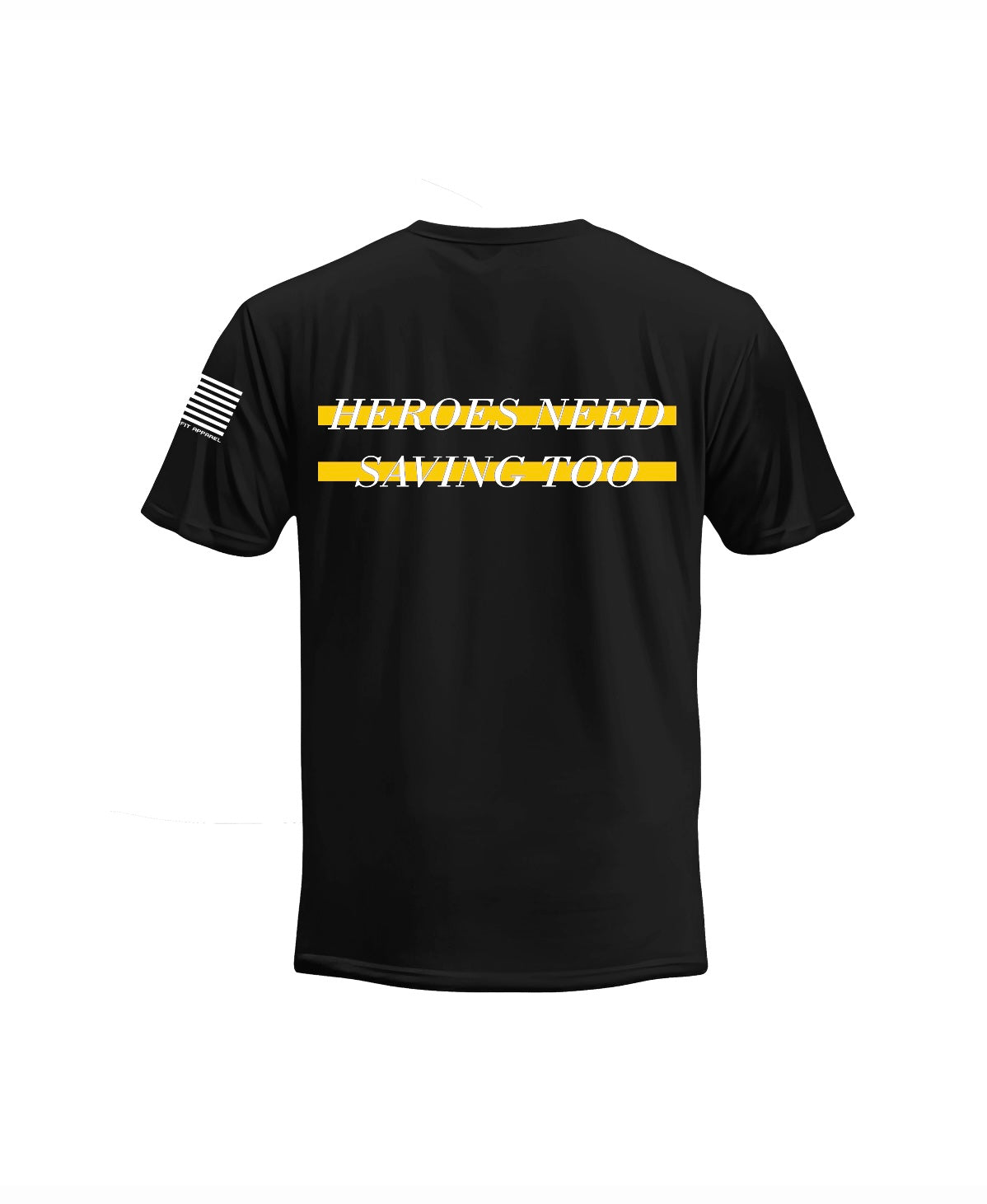 Black t-shirt with 'HEROES NEED SAVING TOO' text and American flag on the back, on a white background