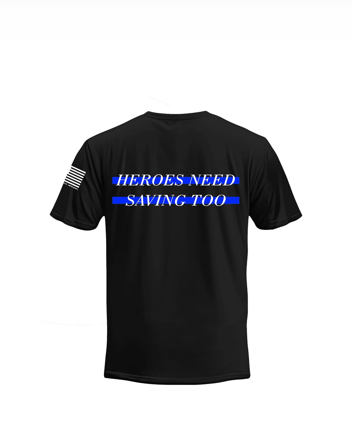 Black t-shirt with 'HEROES NEED SAVING TOO' text and American flag sleeve on a white background